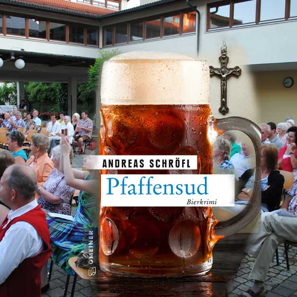Autorenlesung mit Andreas Schröfl: Pfaffensud - Bierkrimi